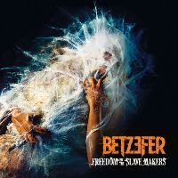 Betzefer – Freedom To The Slave Makers